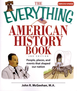 THE EVERYTHING AMERICAN HISTORY BOOK