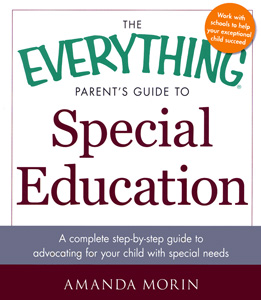 THE EVERYTHING PARENT'S GUIDE TO SPECIAL EDUCATION
