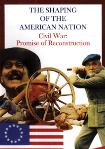 CIVIL WAR: Promise of Reconstruction