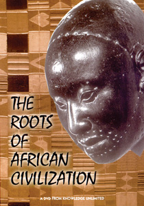 THE ROOTS OF AFRICAN CIVILIZATION