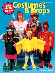 NIFTY, THRIFTY, NO-SEW COSTUMES AND PROPS