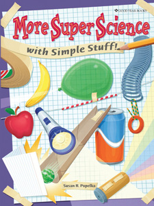 MORE SUPER SCIENCE WITH SIMPLE STUFF