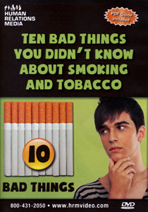 TEN BAD THINGS YOU DIDN'T KNOW ABOUT SMOKING AND TOBACCO