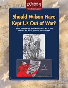 SHOULD WILSON HAVE KEPT US OUT OF WAR?