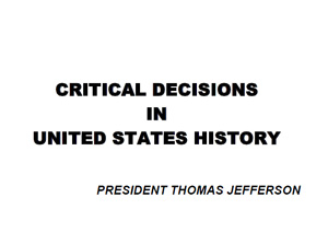 CRITICAL DECISIONS OF THOMAS JEFFERSON
