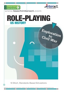 ROLE-PLAYING  U.S. HISTORY: Exploration to Civil War
