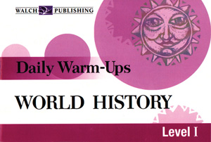DAILY WARM-UPS—WORLD HISTORY
