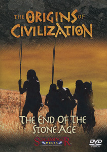 THE END OF THE STONE AGE