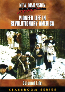 PIONEER LIFE IN REVOLUTIONARY AMERICA
