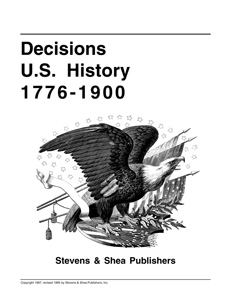 U.S. HISTORY DECISIONS (1776–1900)