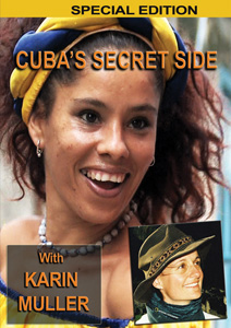 CUBA'S SECRET SIDE