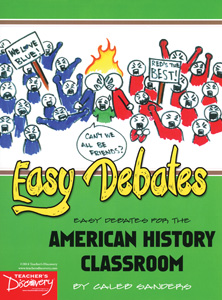 EASY DEBATES FOR THE AMERICAN HISTORY CLASSROOM