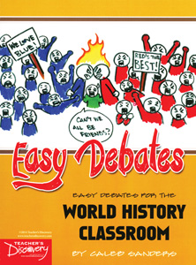 EASY DEBATES FOR THE WORLD HISTORY CLASSROOM