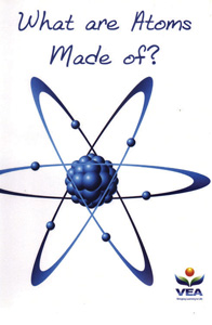 WHAT ARE ATOMS MADE OF?