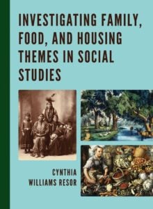investigating family, food, and housing themes in social studies_cynthia resor